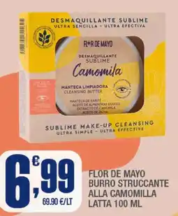 Splendidi e Splendenti Flor de Mayo burro struccante alla camomilla offerta
