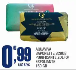 Splendidi e Splendenti Aquaviva Saponette Scrub Purificante Zolfo/Esfoliante offerta