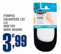 Splendidi e Splendenti Pompea salvapiede lei/ lui vari tipi varie misure offerta