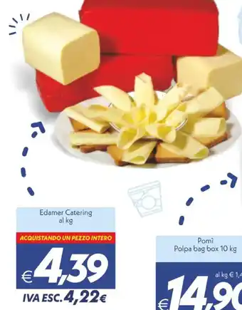 Iper Super Conveniente Edamer Catering offerta