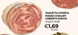 Mercatò Extra Pancetta coppata magra cavalier umberto boschi offerta