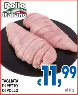 DEM Pollo Italiano Tagliata di petto di pollo offerta