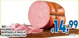 DEM Mortadella Favola Cl'Assica/Pistacchio offerta