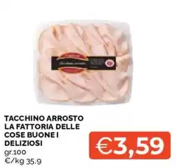 Mercatò Tacchino arrosto La fattoria delle cose buone i deliziosi offerta