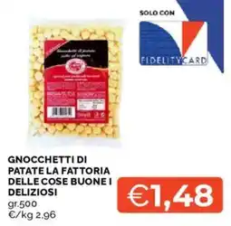 Mercatò Gnocchetti di patate la fattoria delle cose buone i deliziosi offerta