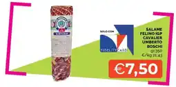 Mercatò Salame Felino IGP Cavalier Umberto Boschi offerta