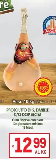 Metro Prosciutto di S. Daniele c/o Dop Alcisa offerta