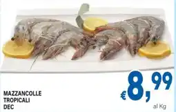 DEM Mazzancolle tropicali DEC offerta