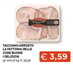 Mercatò Extra Tacchino arrosto I deliziosi offerta