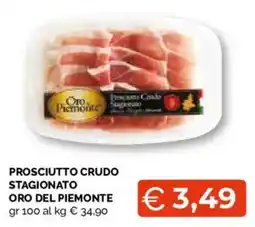 Mercatò Extra Prosciutto crudo stagionato Oro del Piemonte offerta