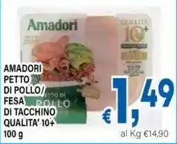 DEM Amadori petto di pollo/fesa di tacchino offerta