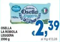 DEM Osella la Robiola Leggera offerta