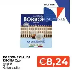 Mercatò Borbone cialda decisa offerta