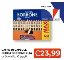 Mercatò Extra Caffè in capsule Decisa Borbone offerta
