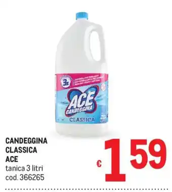 Metro Candeggina classica Ace offerta