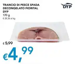 Migross Superstore Trancio di pesce spada decongelato fiorital DYP offerta
