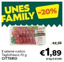 Unes Il salame rustico CITTERIO offerta