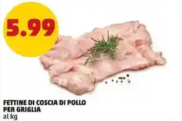 PENNY Fettine di coscia di pollo per griglia offerta