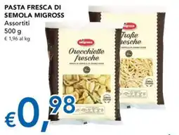 Migross Superstore Orecchiette fresche Migross offerta
