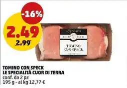 PENNY Tomino con speck offerta