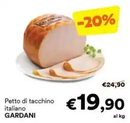 Unes Petto di tacchino italiano Gardani offerta