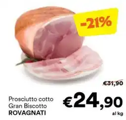 Unes Prosciutto cotto Gran Biscotto Rovagnati offerta