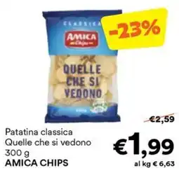Unes Patatina classica Quelle che si vedono AMICA CHIPS offerta
