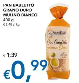 Migross Superstore Pan Bauletto Grano Duro Mulino Bianco offerta