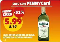 PENNY Olio extra vergine di oliva Podere al Poggio Monini offerta