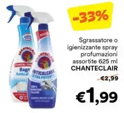 Unes Sgrassatore o igienizzante spray profumazioni assortite CHANTECLAIR offerta