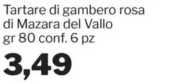 GrosMarket Tartare di gambero rosa di Mazara del Vallo offerta