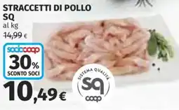 Ipercoop Straccetti di pollo SQ offerta