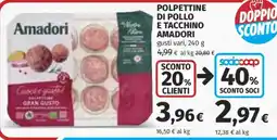 Ipercoop Polpette di pollo e tacchino Amadori offerta