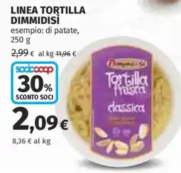 Ipercoop Tortilla fresca classica Dimmidisì offerta