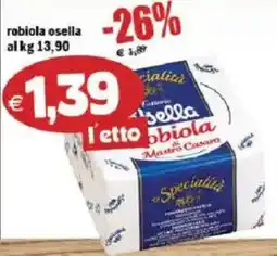 Il Castoro Supermercati Robiola Osella offerta