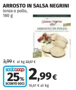 Ipercoop Arrosto in salsa Negrini offerta