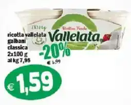 Il Castoro Supermercati ricotta vallelata galbani classica offerta