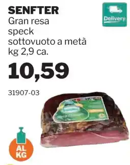 GrosMarket Senfter gran resa speck sottovuoto a metà offerta