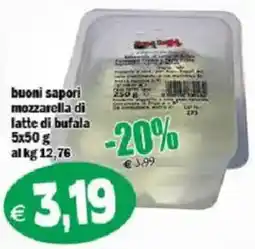 Il Castoro Supermercati buoni sapori mozzarella di latte di bufala offerta