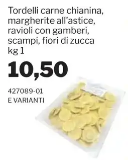 GrosMarket Tordelli carne chianina, margherite all'astice, ravioli con gamberi, scampi, fiori di zucca offerta