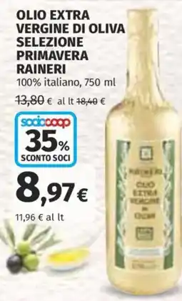 Ipercoop Olio extra vergine di oliva selezione primavera Raineri offerta