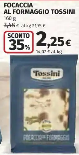 Ipercoop Focaccia al formaggio Tossini offerta