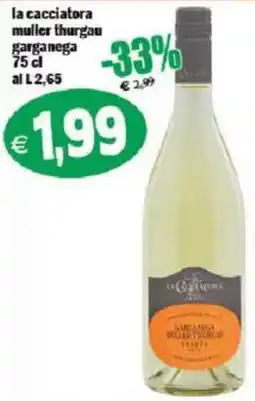 Il Castoro Supermercati la cacciatore muller thurgau garganega offerta