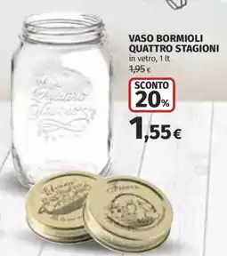 Ipercoop Vaso Bormioli Quattro Stagioni offerta
