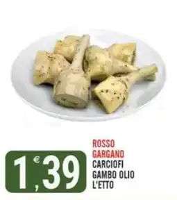 Tutto Buono Rossogargano carciofi gambo olio offerta
