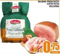 Sacoph Galbani Prosciutto Cotto Fetta Vellutata offerta