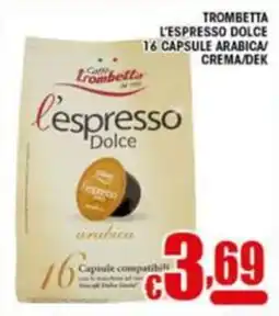 Sacoph Caffè Trombetta l'espresso dolce offerta
