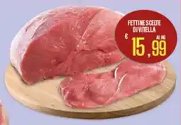 Supermercati EffePiù Fettine scelte di vitella offerta