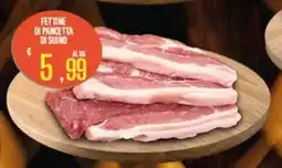 Supermercati EffePiù Fettine di pancetta di suino offerta