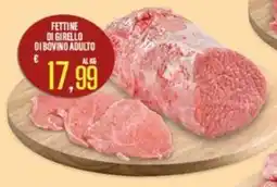 Supermercati EffePiù Fettine di girello di bovino adulto offerta